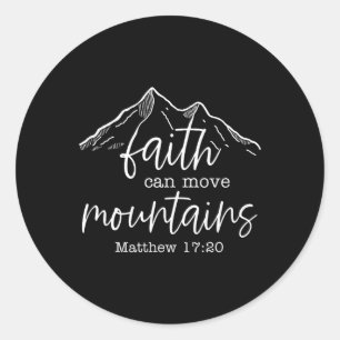 Faith Can Move Mountains Christian Bible Verse Jes Classic Round Sticker
