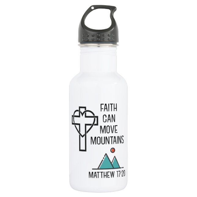 Faith Can Move Mountains Christian Biblical Quote 532 Ml Water Bottle (Front)