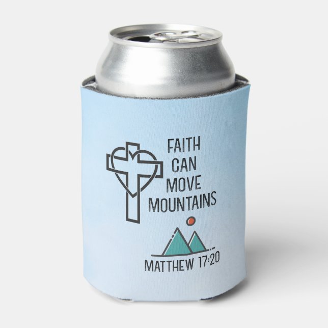 Faith Can Move Mountains Christian Biblical Quote Can Cooler (Can Front)