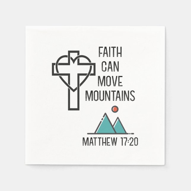 Faith Can Move Mountains Christian Biblical Quote Napkin (Front)