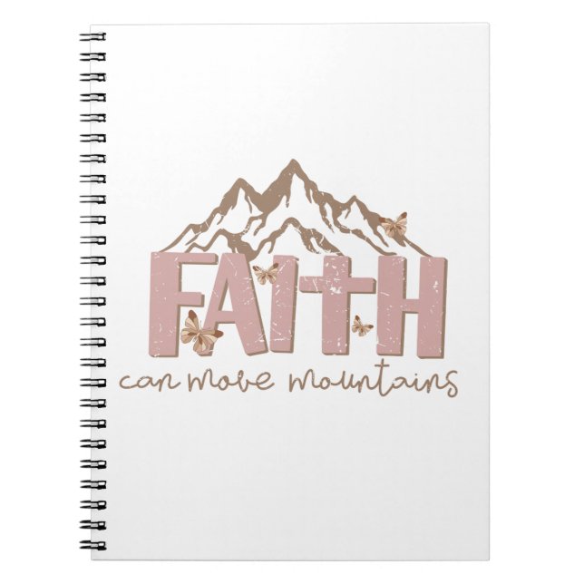 Faith Can Move Mountains Christian Spiral Notebook (Front)