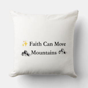 Faith Can Move Mountains Christian Throw Pillow