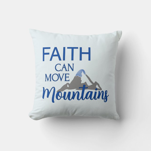 Faith Can Move Mountains Cushion (Front)