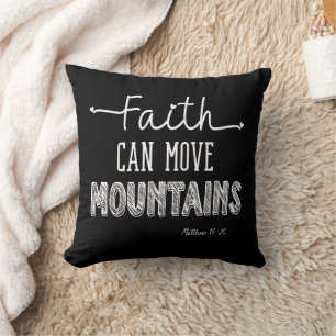 Faith Can Move Mountains  Cushion
