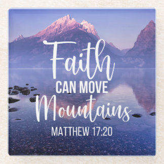 Faith can Move Mountains Glass Coaster