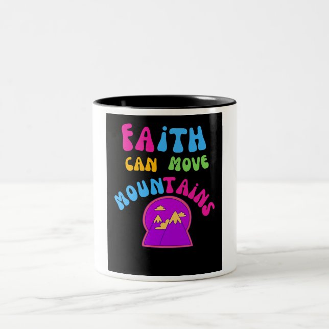 "Faith Can Move Mountains" Inspirational Mug (Center)