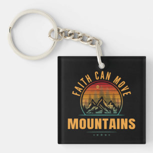 Faith Can Move Mountains Key Ring