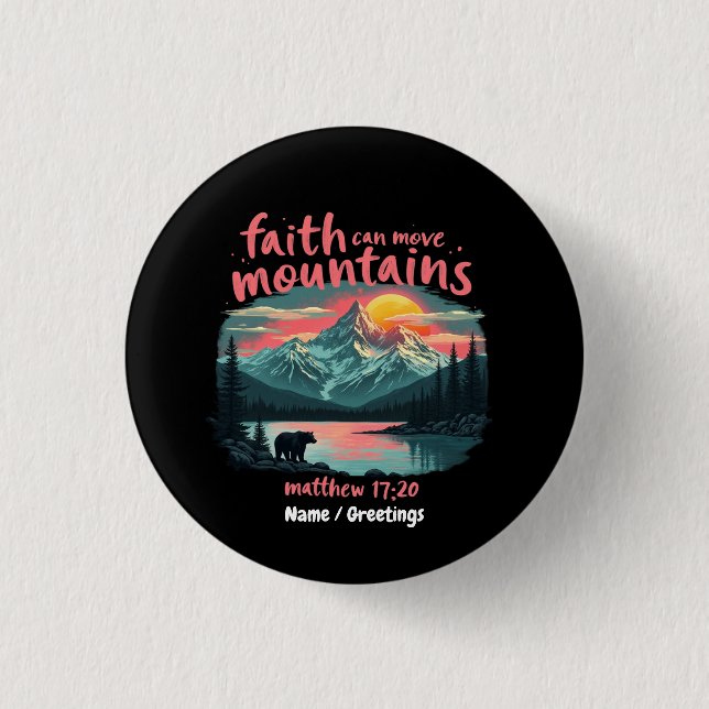 Faith Can Move Mountains Matthew 17:20 Bible Verse 3 Cm Round Badge (Front)
