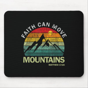 Faith Can Move Mountains Matthew Outdoor Hiking Ca Mouse Mat