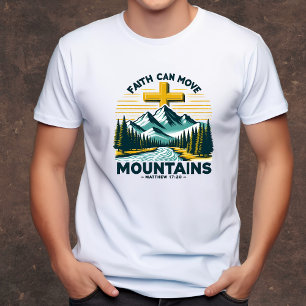 Faith can move mountains men's Christian T-Shirt