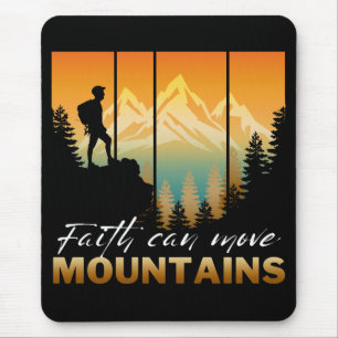 Faith Can Move Mountains Mouse Mat