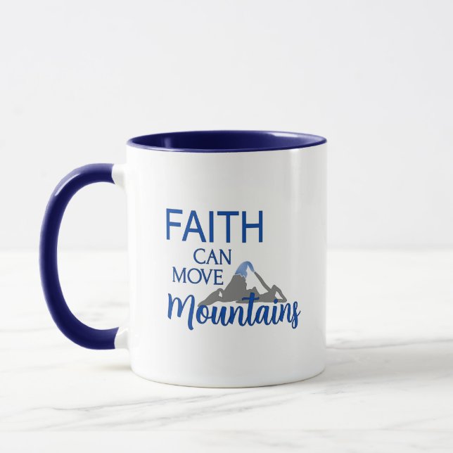 Faith Can Move Mountains Mug (Left)