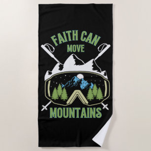 Faith Can Move Mountains Quote Beach Towel