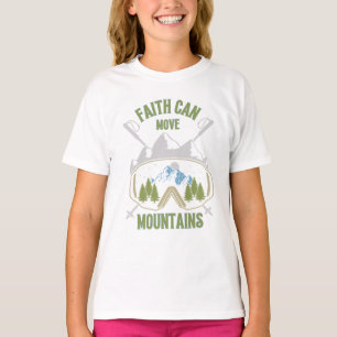 Faith Can Move Mountains Quote Girl's T-Shirt