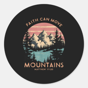 Faith Can Move Mountains Religious Christian Campi Classic Round Sticker