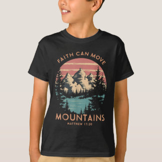 Faith Can Move Mountains Religious Christian Campi T-Shirt
