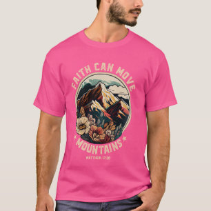 Faith Can Move Mountains Shirt Christian Men Women