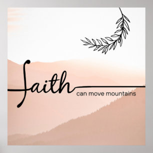 Faith can move Mountains text, olive branch Poster
