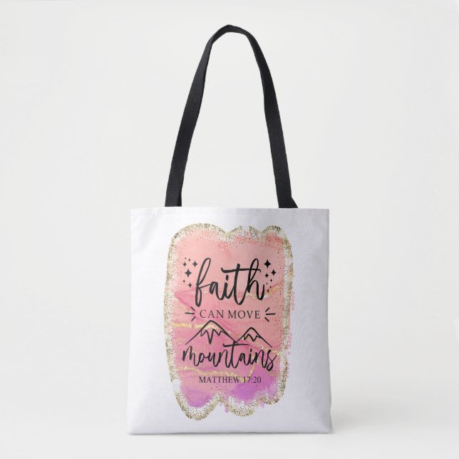 Faith Can Move Mountains Tote Bag (Front)