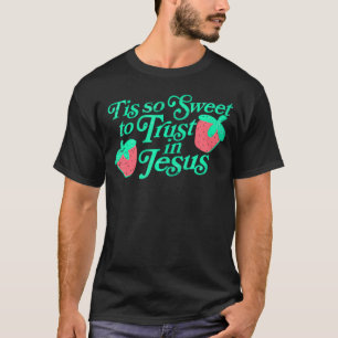 Faith Christian Mum Why Yall Trying To Test The Je T-Shirt