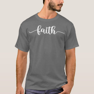 Faith Christian Prayers Church Love of God Praise T-Shirt