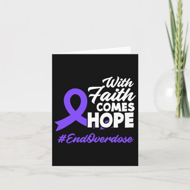 Faith Comes Hope End Overdose Overdose Awareness  Card (Front)