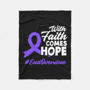 Faith Comes Hope End Overdose Overdose Awareness Fleece Blanket