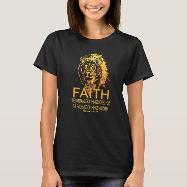 Faith Cool Christian Lion Bible Verse Romans 824 T-Shirt (Front)