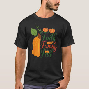 Faith Family Fall T-Shirt