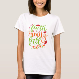 Faith Family Fall T-Shirt