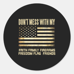 Faith Family Firearms Dom Flag Friends American  Classic Round Sticker