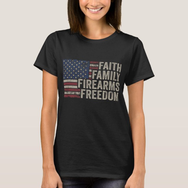 Faith Family Firearms & Freedom American Flag Pro  T-Shirt (Front)