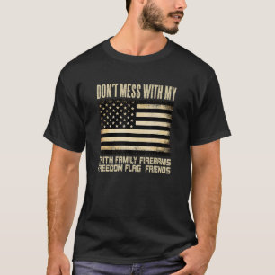 Faith Family Firearms Freedom Flag Friends America T-Shirt