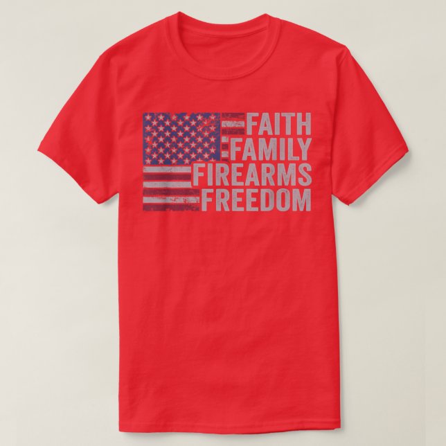 Faith Family Firearms FreedomPro God Guns 4th of J T-Shirt (Design Front)