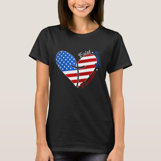 Faith Family Freedom American Flag Heart 4th Of Ju T-Shirt (Front)