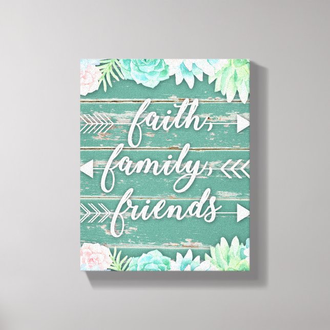 Faith, Family, Friends Aqua and Pink Succulents Canvas Print (Front)