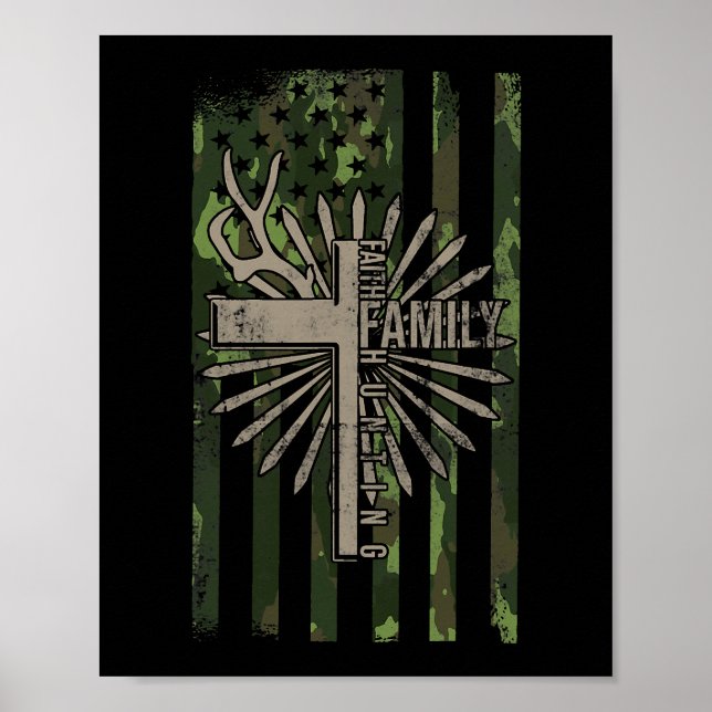Faith Family Hunting Quote Jesus Christian Deer Hu Poster (Front)