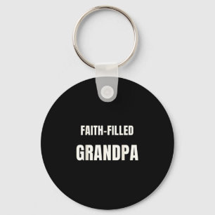 Faith-filled grandpa christian men faith gift key ring