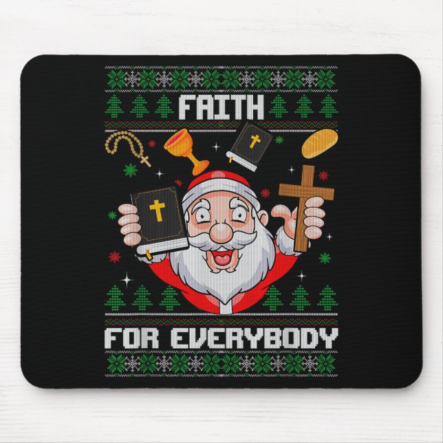 Faith For Everybody Santa Ugly Christmas Christian Mouse Mat (Front)
