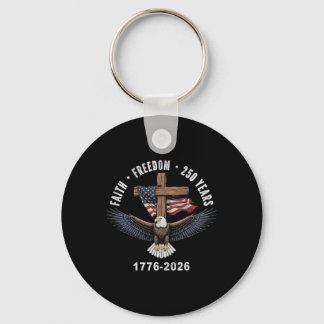 Faith Freedom 250 Years 1776-2026 Christian Cross  Key Ring
