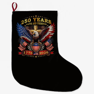Faith Freedom 250 Years 1776 2026 Patriotic Eagle Large Christmas Stocking