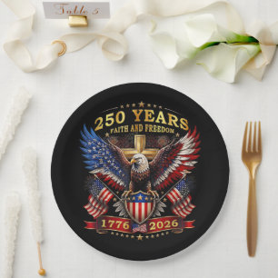Faith Freedom 250 Years 1776 2026 Patriotic Eagle Paper Plate