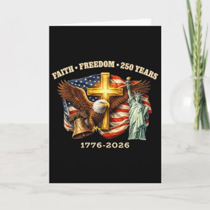 Faith Freedom 250 Years 1776 2026 Vintage 250th An Card