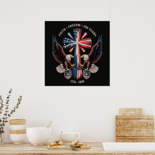 Faith Freedom 250 Years 250th Anniversary USA Poster