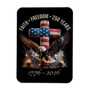 Faith Freedom 250 Years Magnet
