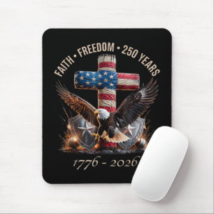 Faith Freedom 250 Years Mouse Mat