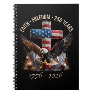Faith Freedom 250 Years Notebook