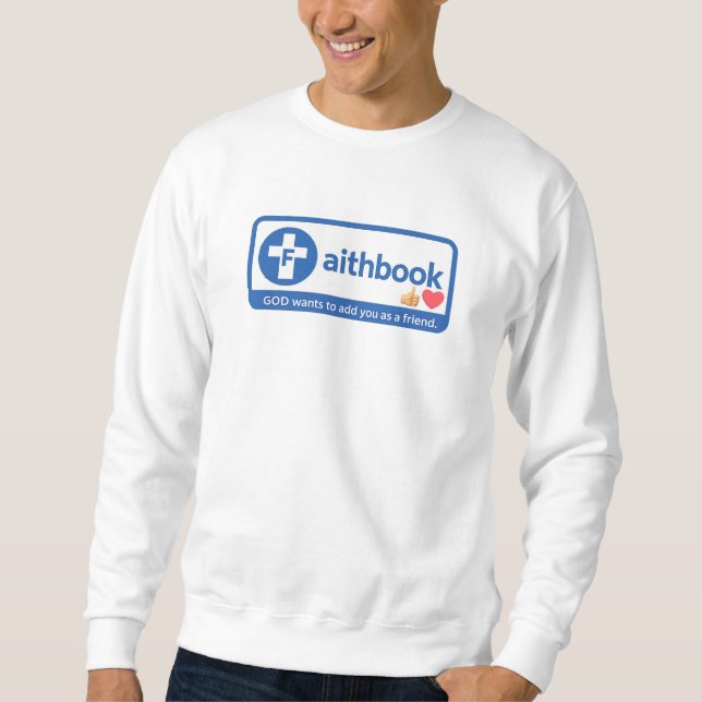 Faith - Friend - Christian Sweatshirt (Front)