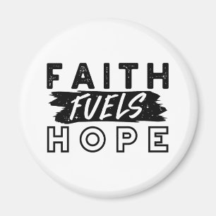 Faith Fuels Hope Quote – Uplifting Christian Art Magnet