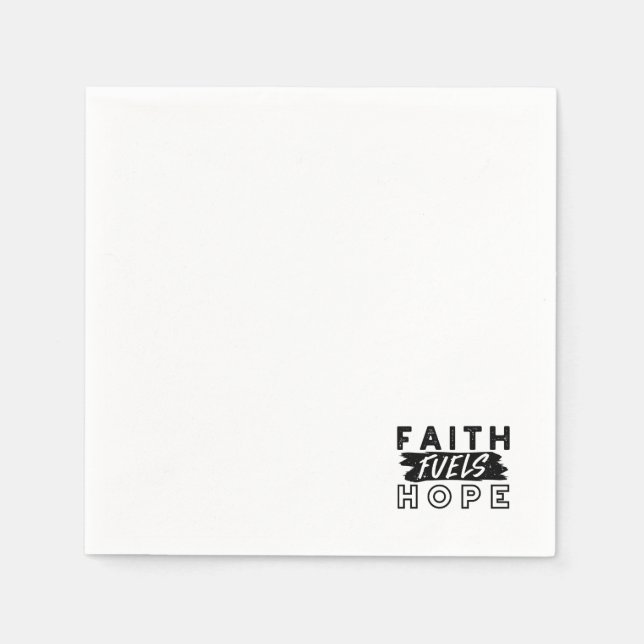 Faith Fuels Hope Quote – Uplifting Christian Art Napkin (Front)